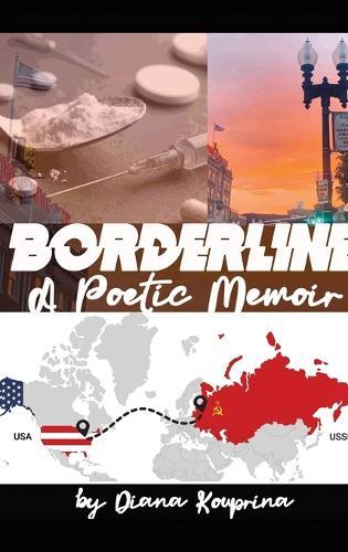 Borderline: A Poetic Memoir