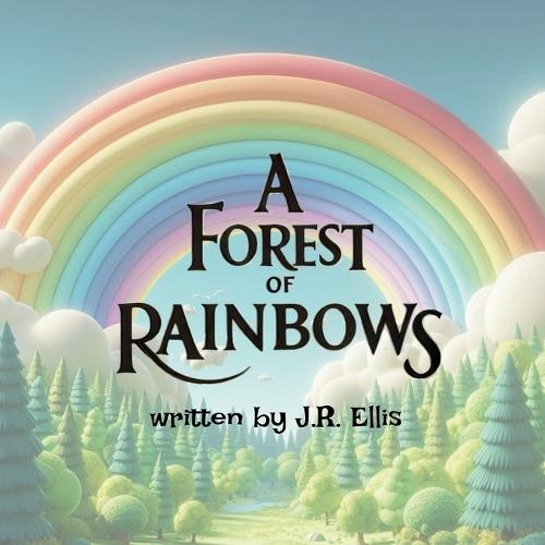 A Forest of Rainbows