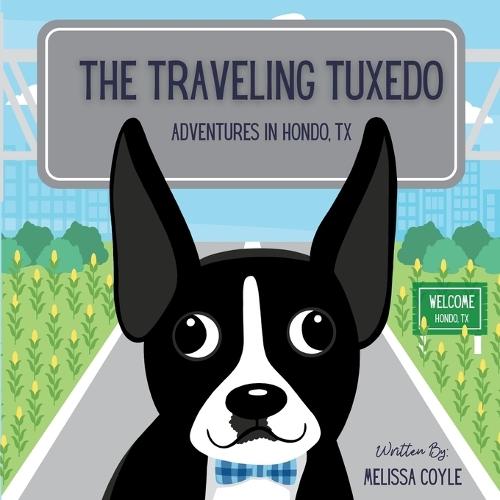 The Traveling Tuxedo: Adventures in Hondo, TX