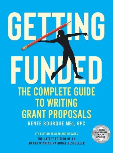 Getting Funded: The Complete Guide to Writing Grant Proposals, 7th Edition
