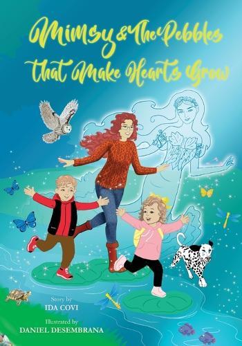 Mimsy and the Pebbles that Make Hearts Grow