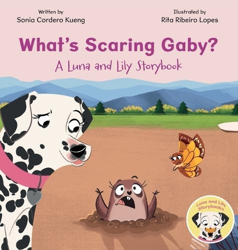 What's Scaring Gaby?: A Luna and Lily Storybook
