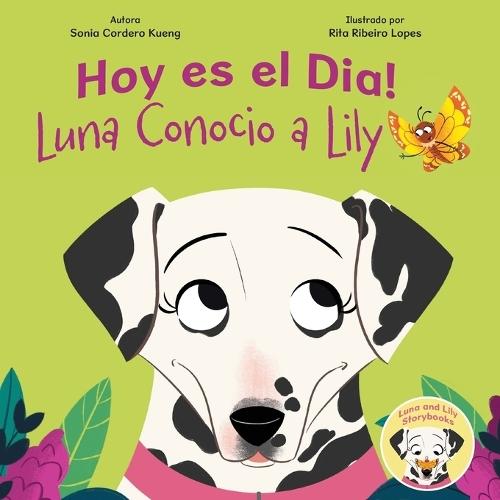 Hoy es el Dia!: Luna Conocio a Lily