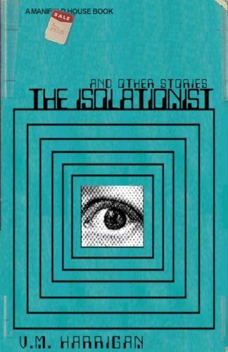 The Isolationist and Other Stories