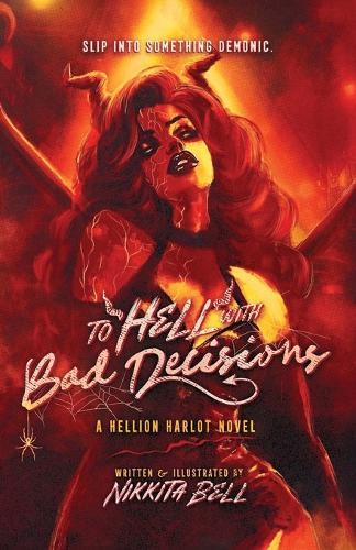 To Hell with Bad Decisions: A Reagan Valentine Novel