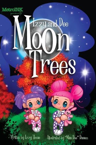 Izzy and Dee - the Moon Trees