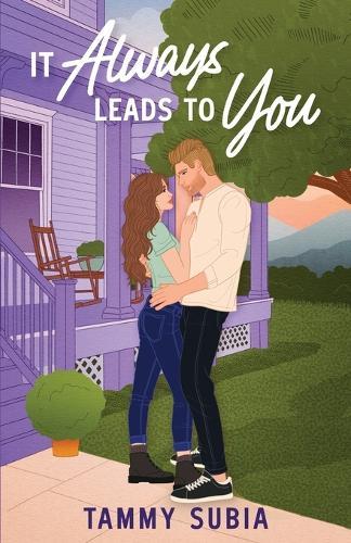 It Always Leads to You