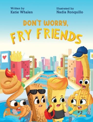 Don't Worry, Fry Friends