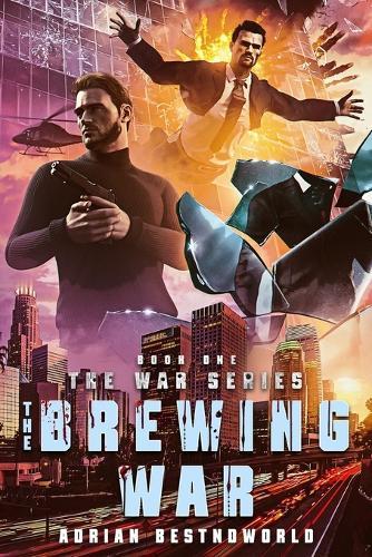 The Brewing War: Book One of The War Series