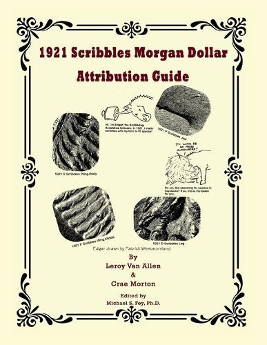 1921 Scribbles Morgan Dollar Attribution Guide