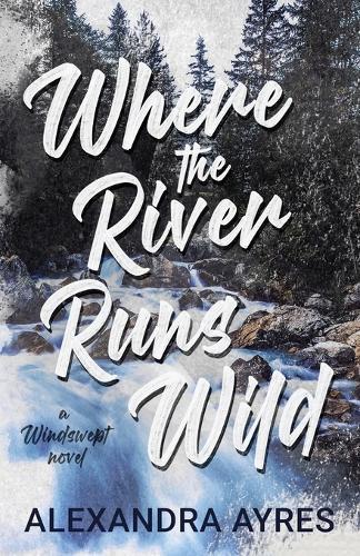 Where the River Runs Wild