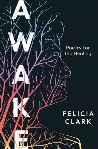 Awake: Poetry for the Healing