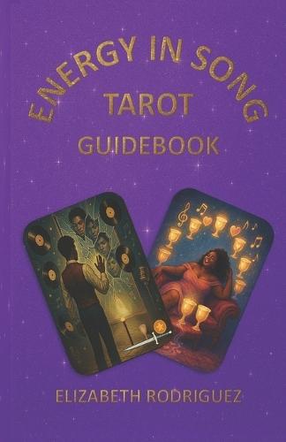 Energy in Song: Tarot Guidebook