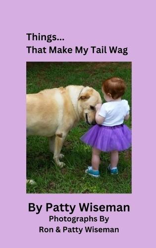 Things... That Make My Tail Wag