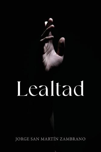 Lealtad: Spanish Edition