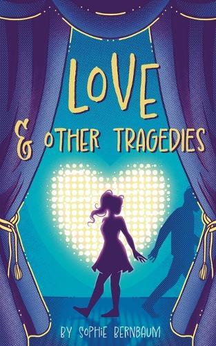Love and Other Tragedies