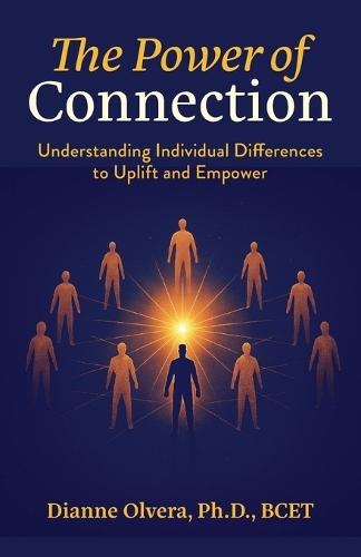 The Power of Connection: Understanding Individual Differences to Uplift and Empower