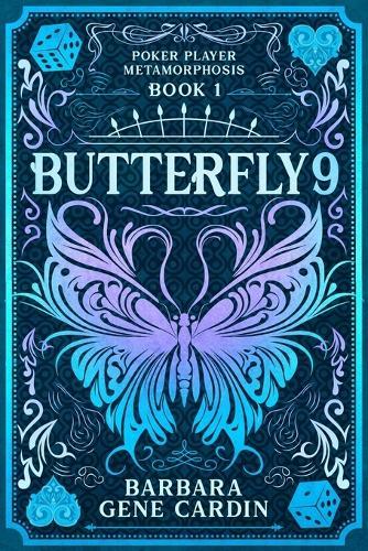 Butterfly9: Poker Player Metamorphosis Book 1