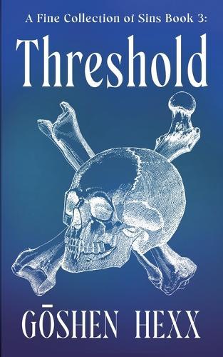A Fine Collection of Sins Book 3: Threshold