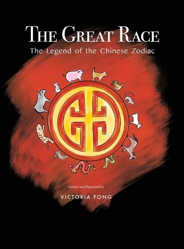 The Great Race: The Legend of the Chinese Zodiac: THe: The Legend of the Chinese Zodiac