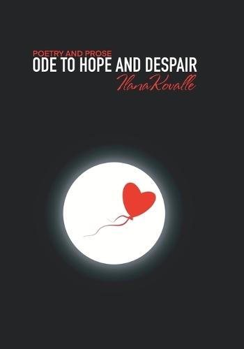 Ode to Hope and Despair