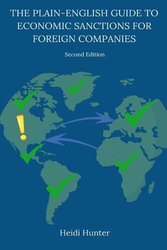 The Plain-English Guide to Economic Sanctions for Foreign Companies