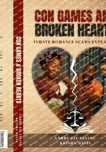 Con Games and Broken Hearts: Inmate Romance Scams Explained