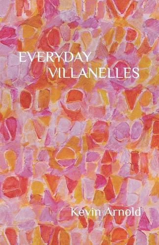 Everyday Villanelles