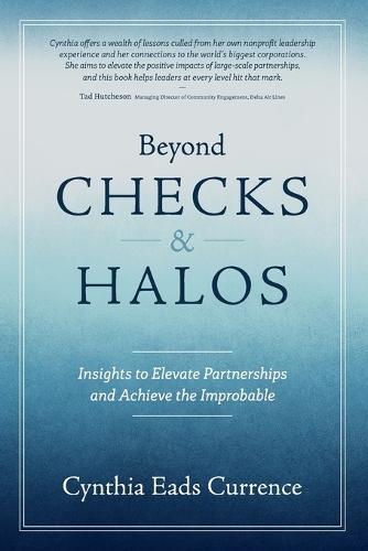 Beyond Checks & Halos: Insights to Elevate Partnerships and Achieve the Improbable