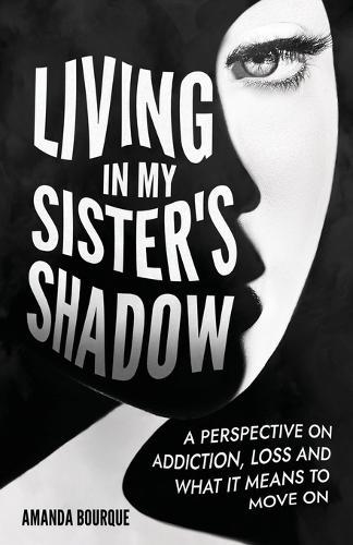 Living in My Sister's Shadow