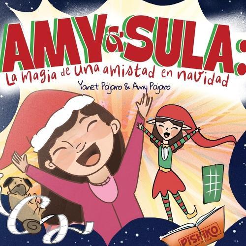 Amy y Sula: La Magia de una Amistad en Navidad