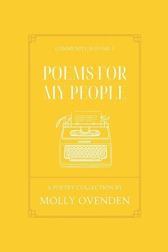 Poems For My People: Community, Volume 3