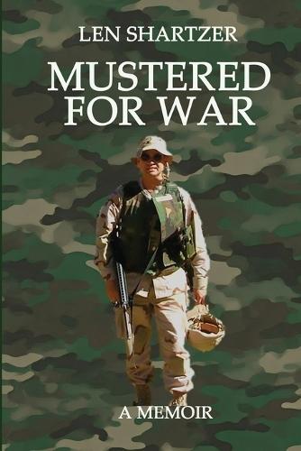 Mustered For War: A Memoir