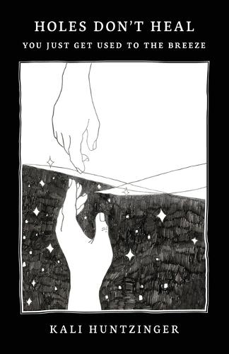 Holes Don't Heal: You Just Get Used to the Breeze