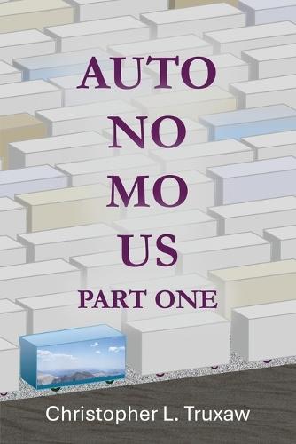 AutoNoMoUs Part One: Friday, May 26, 2056