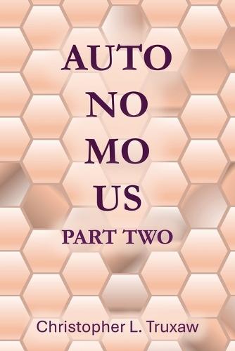 AutoNoMoUs Part Two: Saturday, May 27, 2056