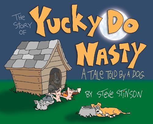 The Tale of Yucky Do Nasty