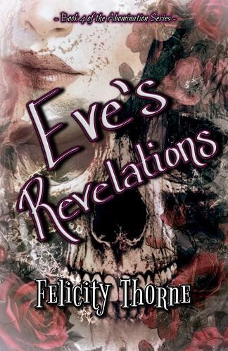 Eve's Revelations (Book 4): The Abomination Series Book 4