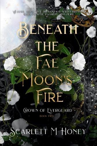 Beneath the Fae Moon's Fire: An Epic Romantic Fantasy
