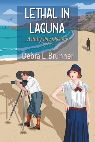 Lethal in Laguna: A Ruby Ray Mystery