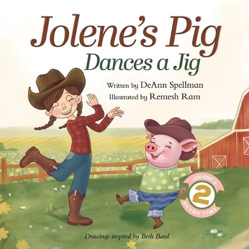 Jolene's Pig Dances a Jig: A Fun-Filled Farm Animal Dance Adventure for Little Readers