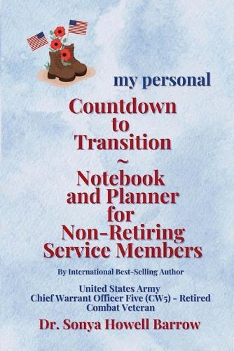 my personal Countdown to Transition Notebook and Planner for Non-Retiring Service Members