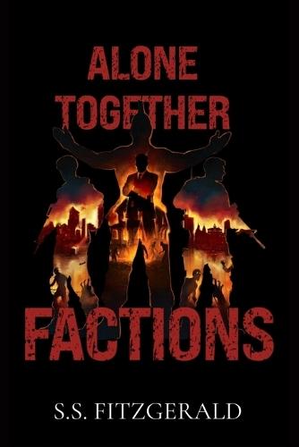 Alone Together: Factions