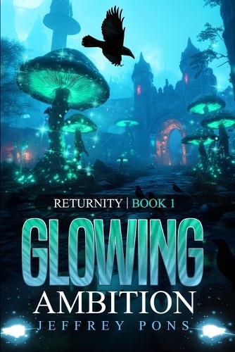Glowing Ambition