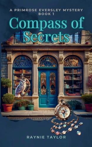 Compass of Secrets: A Primrose Eversley Mystery Book 1
