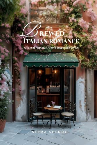 Brewed Italian Romance: A Tale of Naples, Art, and Suspended Coffee