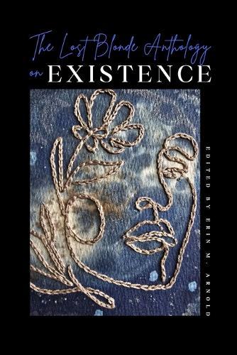 The Lost Blonde Anthology on Existence