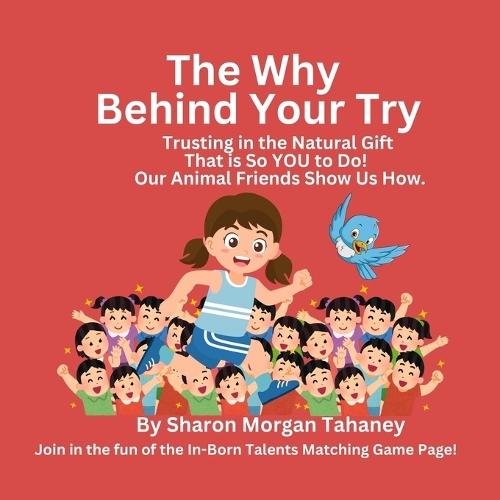 The Why Behind Your Try