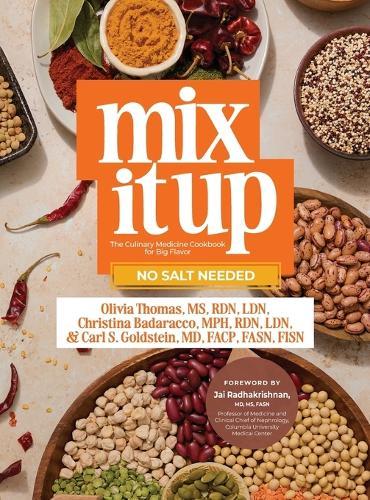 Mix It Up: The Culinary Medicine Cookbook for Big Flavor