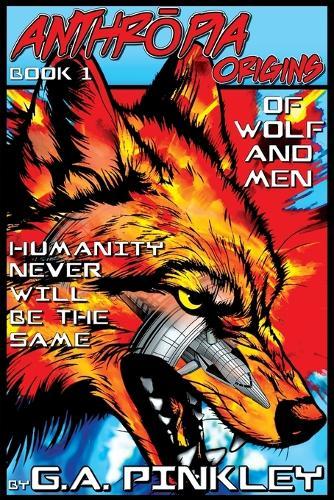 Anthropia Origins: Of Wolf and Men